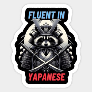 Fluent in Yapanese fluent in Japanese sarcasm Sticker